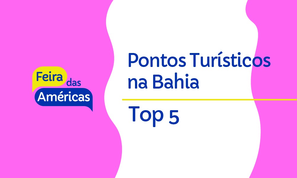 Melhores Pontos Turísticos na Bahia | Top 5