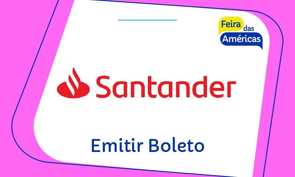 Emitir Boleto Santander – Gerar Boleto Santander