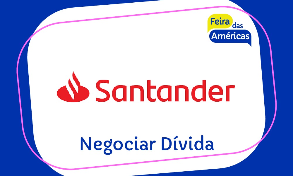 Negociar Dívida Santander – Negociação Santander