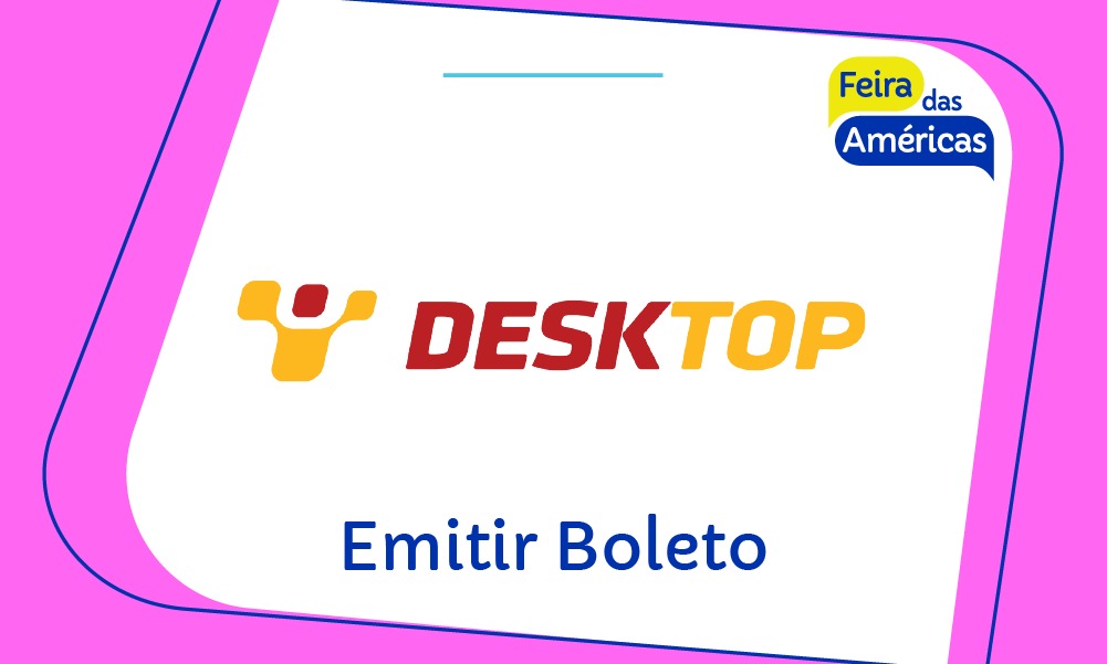 Emitir Boleto Desktop – Solicitar Boleto Desktop