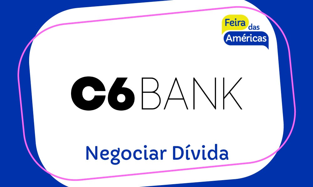 Negociar Dívida C6 Bank – Negociação C6 Bank