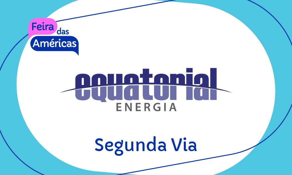 Segunda Via Equatorial Energia – 2ª Via Fatura Equatorial