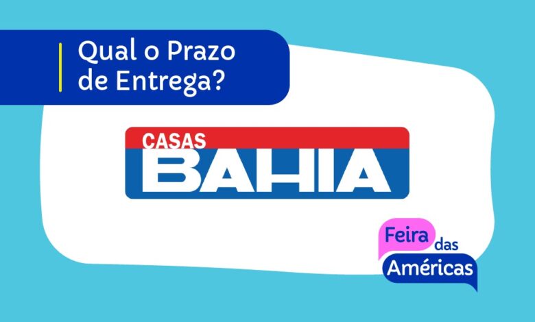 Prazo de Entrega Casas Bahia