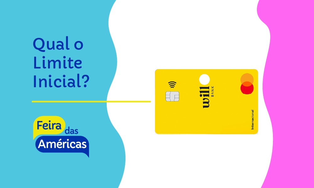 Limite Inicial Cartão Will Bank – Limite Crédito Will Bank